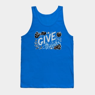 Give thanks hand lettering quote in chalk board style Tank Top